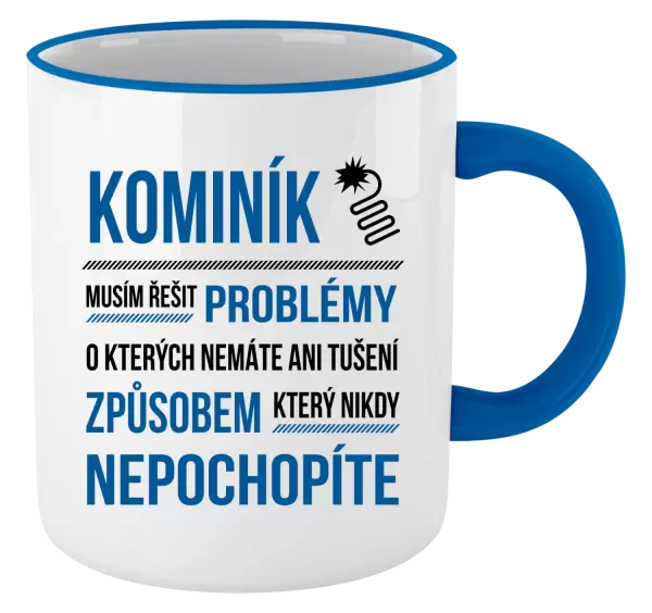 Hrnek Musím řešit problémy - kominík