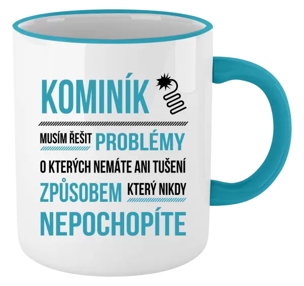 Hrnek Musím řešit problémy - kominík