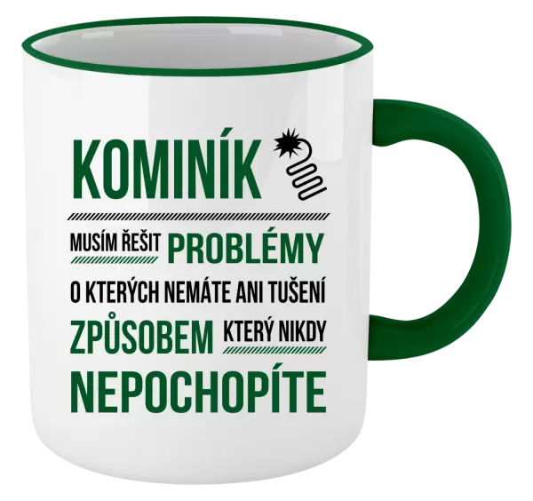 Hrnek Musím řešit problémy - kominík