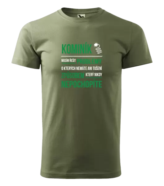 Pánské tričko Musím řešit problémy - kominík