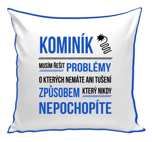 Polštář Musím řešit problémy - kominík