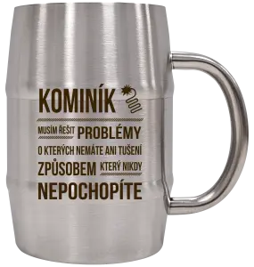 Nerezový chladicí půllitr Musím řešit problémy - kominík