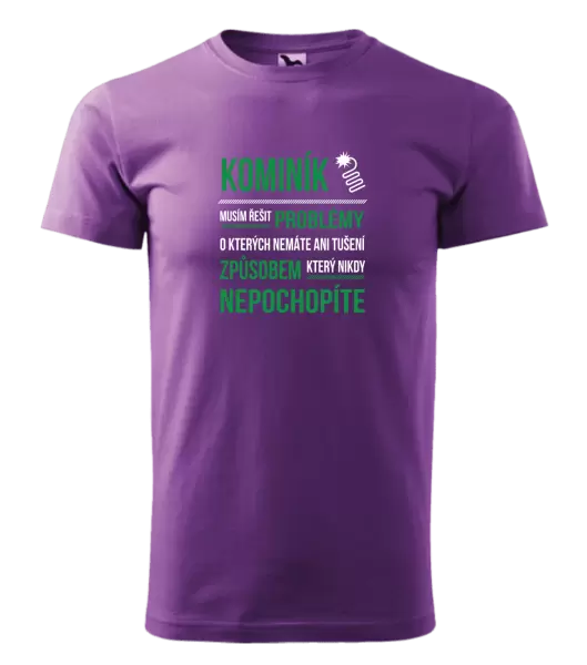 Pánské tričko Musím řešit problémy - kominík