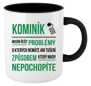 Hrnek Musím řešit problémy - kominík