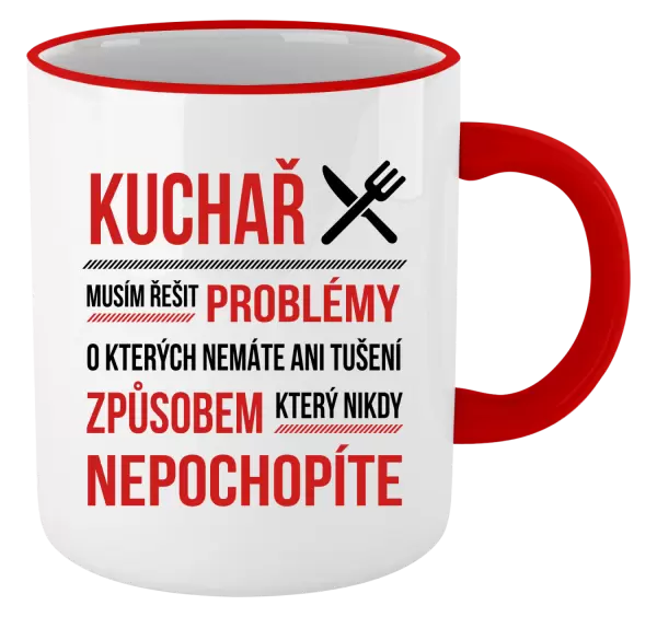 Hrnek Musím řešit problémy - kuchař