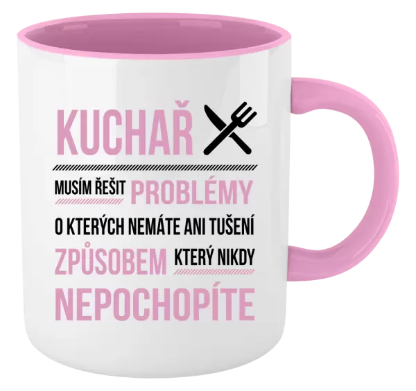 Hrnek Musím řešit problémy - kuchař