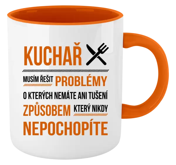 Hrnek Musím řešit problémy - kuchař