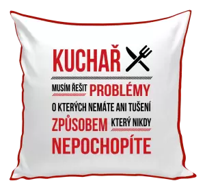Polštář Musím řešit problémy - kuchař