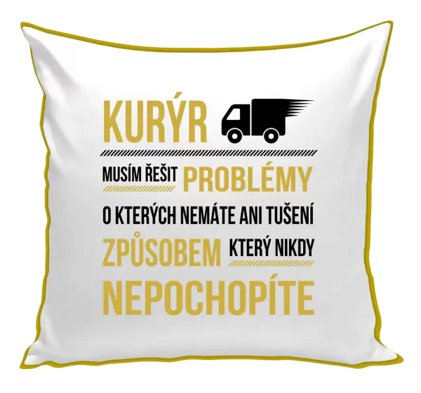 Polštář Musím řešit problémy - kurýr