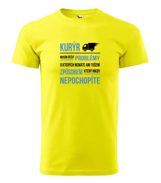 Pánské tričko Musím řešit problémy - kurýr