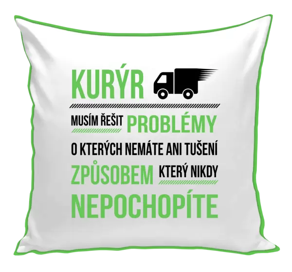 Polštář Musím řešit problémy - kurýr