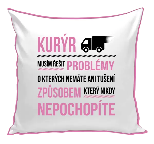 Polštář Musím řešit problémy - kurýr