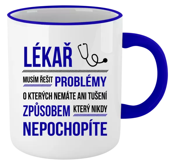 Hrnek Musím řešit problémy - lékař