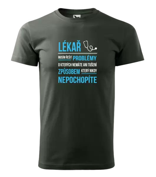 Pánské tričko Musím řešit problémy - lékař
