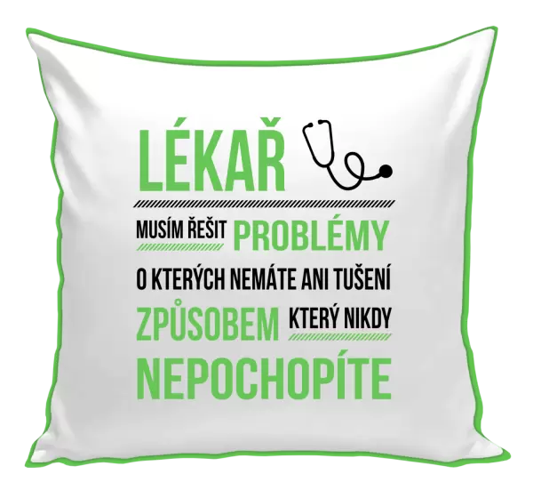 Polštář Musím řešit problémy - lékař