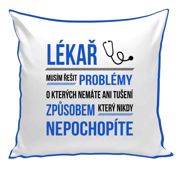 Polštář Musím řešit problémy - lékař