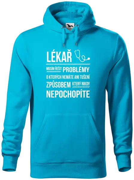 Pánská mikina Musím řešit problémy - lékař