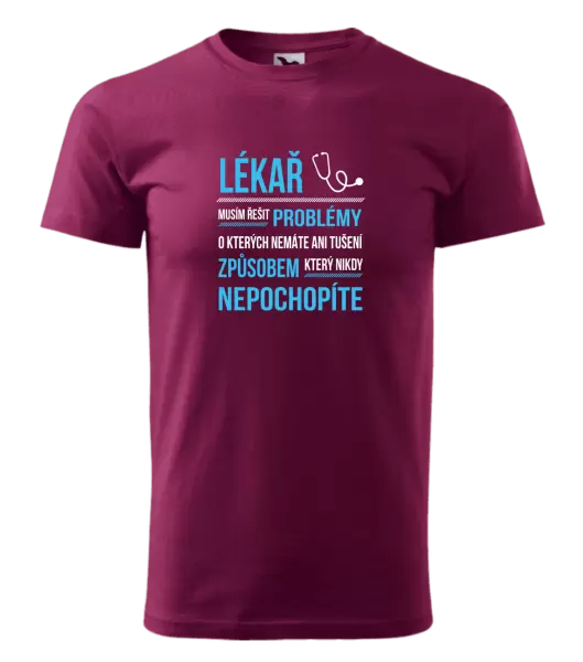 Pánské tričko Musím řešit problémy - lékař