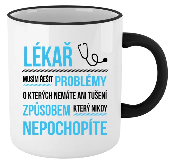 Hrnek Musím řešit problémy - lékař