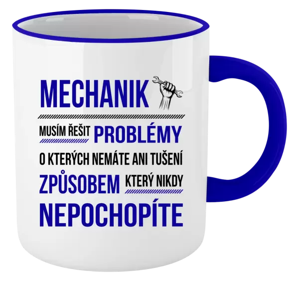 Hrnek Musím řešit problémy - mechanik