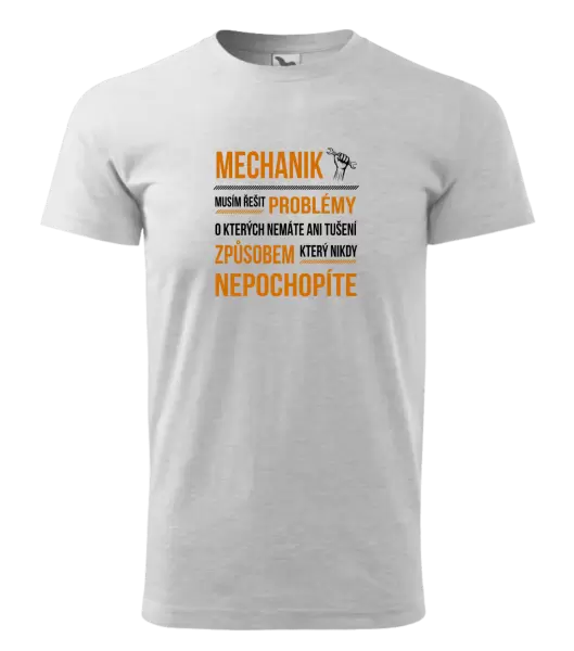Pánské tričko Musím řešit problémy - mechanik