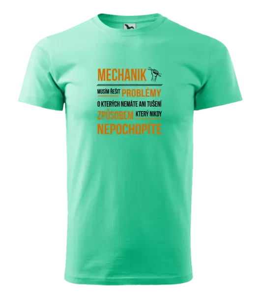 Pánské tričko Musím řešit problémy - mechanik