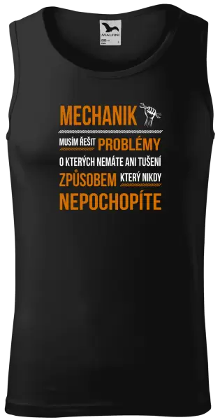 Pánské tílko Musím řešit problémy - mechanik
