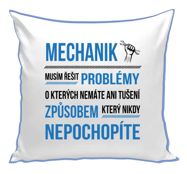 Polštář Musím řešit problémy - mechanik