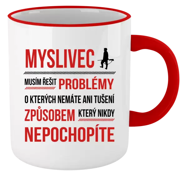 Hrnek Musím řešit problémy - myslivec
