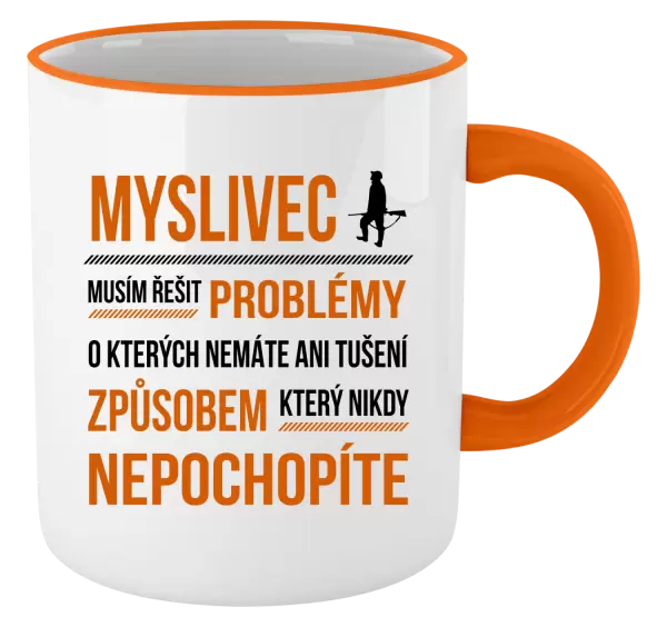 Hrnek Musím řešit problémy - myslivec