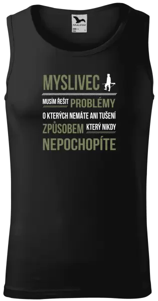 Pánské tílko Musím řešit problémy - myslivec