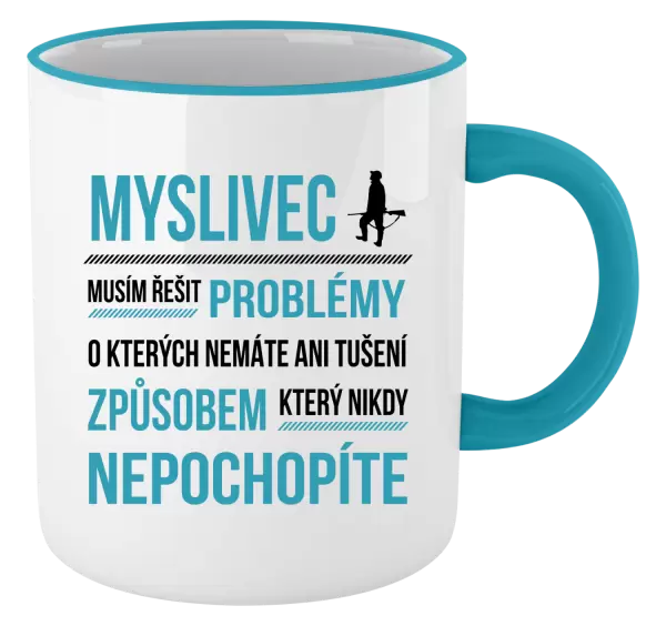 Hrnek Musím řešit problémy - myslivec