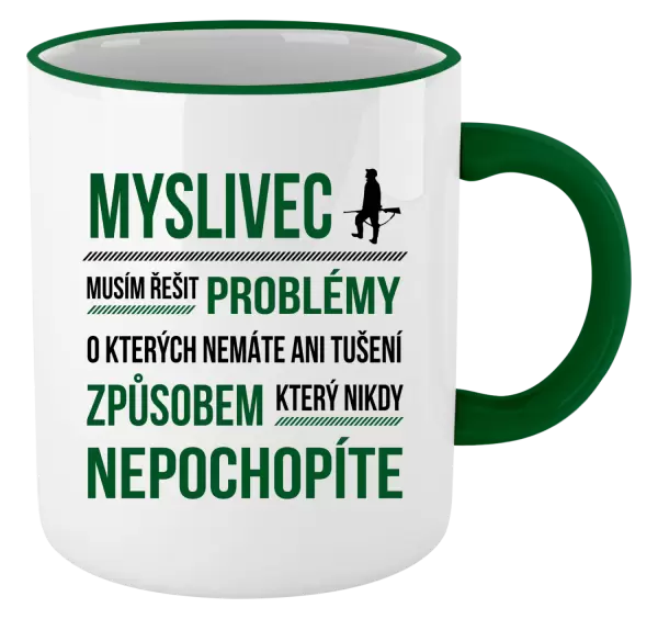 Hrnek Musím řešit problémy - myslivec