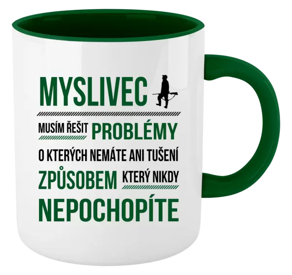 Hrnek Musím řešit problémy - myslivec