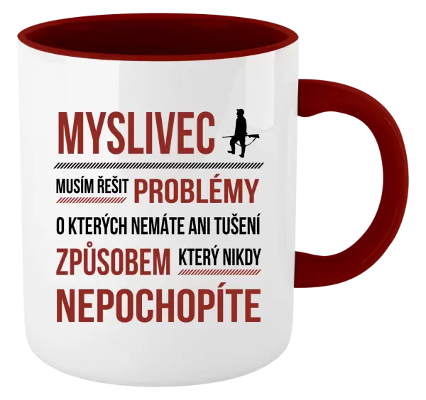 Hrnek Musím řešit problémy - myslivec