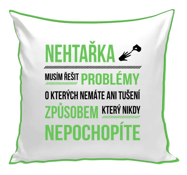 Polštář Musím řešit problémy - nehtařka