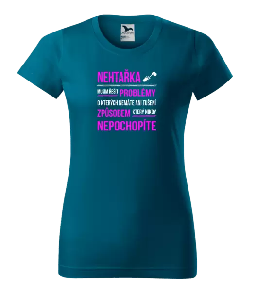 Dámské tričko Musím řešit problémy - nehtařka