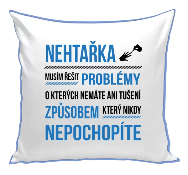 Polštář Musím řešit problémy - nehtařka