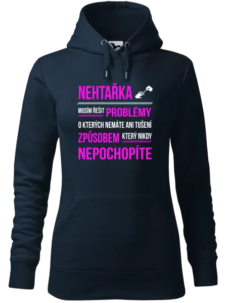 Dámská mikina Musím řešit problémy - nehtařka