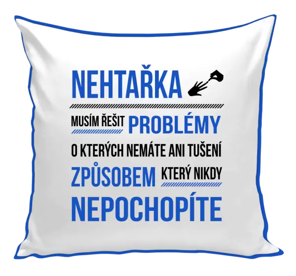 Polštář Musím řešit problémy - nehtařka
