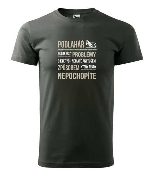 Pánské tričko Musím řešit problémy - podlahář
