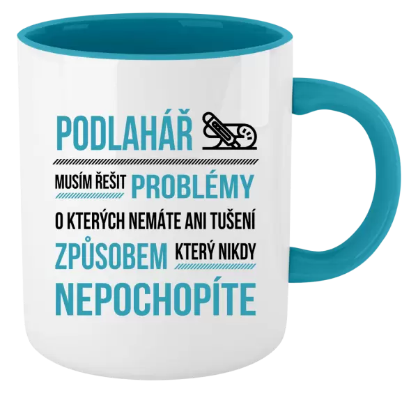 Hrnek Musím řešit problémy - podlahář