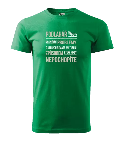 Pánské tričko Musím řešit problémy - podlahář