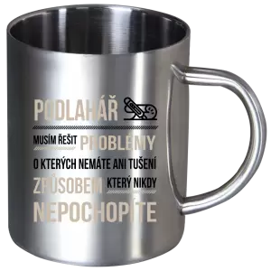 Nerezový hrnek Musím řešit problémy - podlahář