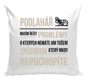 Polštář Musím řešit problémy - podlahář