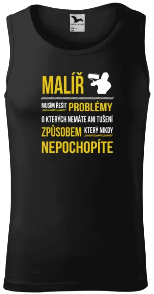 Pánské tílko Musím řešit problémy - malíř
