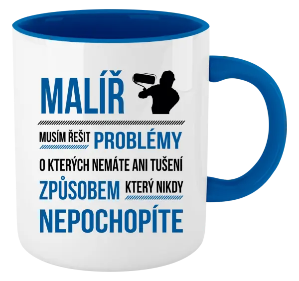 Hrnek Musím řešit problémy - malíř