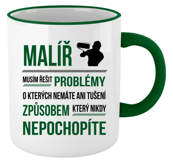 Hrnek Musím řešit problémy - malíř