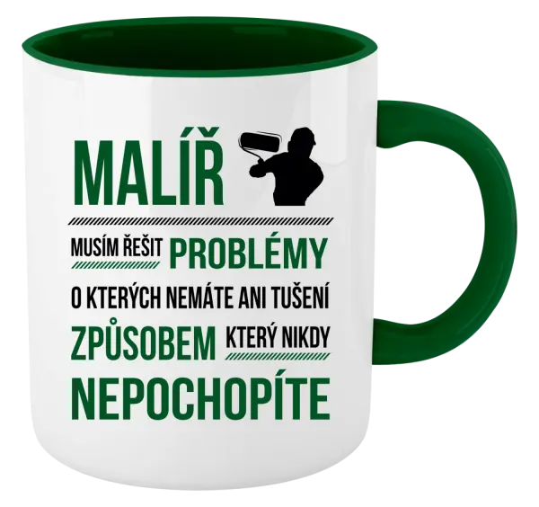 Hrnek Musím řešit problémy - malíř