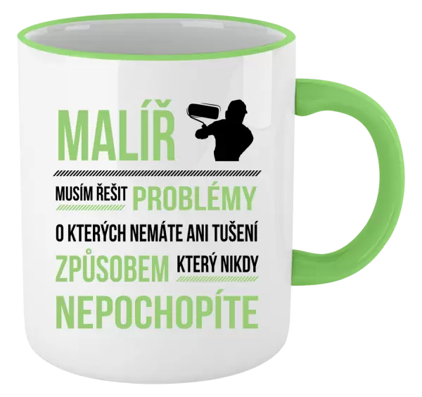 Hrnek Musím řešit problémy - malíř